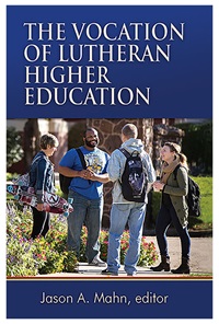 Vocation of Lutheran Higher Education
